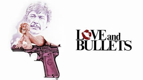 Love and Bullets still