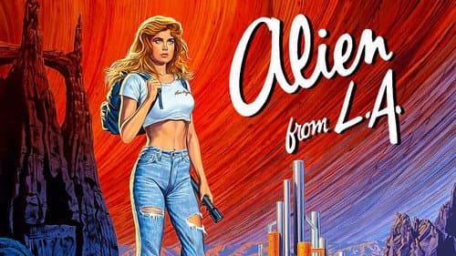 Alien from L.A. still