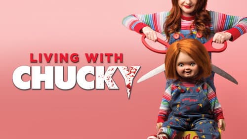 Living with Chucky still