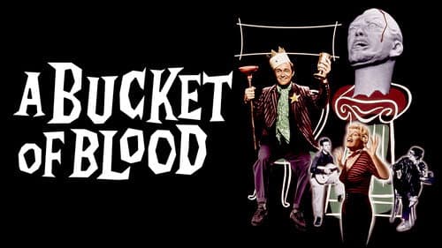 A Bucket of Blood still