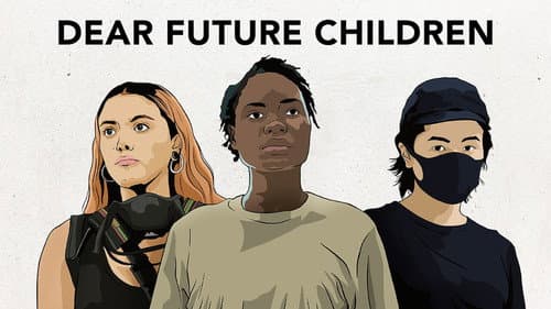 Dear Future Children still