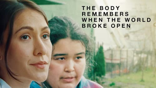 The Body Remembers When the World Broke Open still