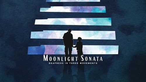 Moonlight Sonata: Deafness in Three Movements still