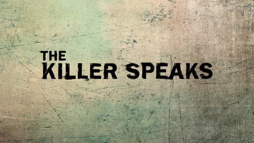 The Killer Speaks still