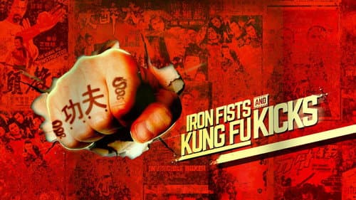 Iron Fists and Kung Fu Kicks still