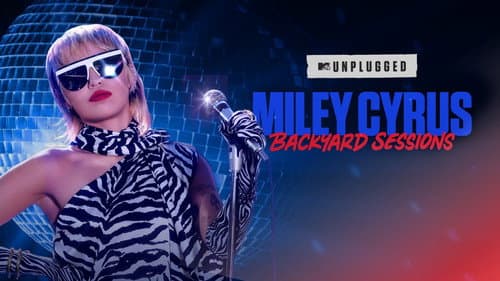MTV Unplugged Presents: Miley Cyrus Backyard Sessions still