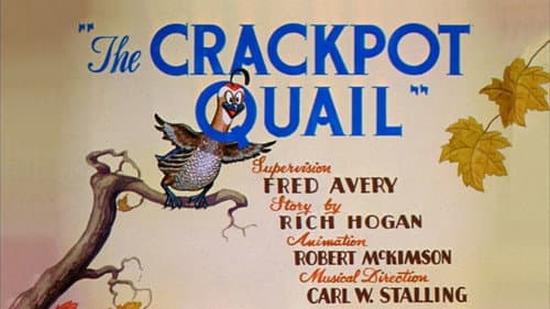 The Crackpot Quail still