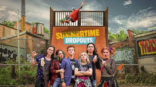 Summertime Dropouts still