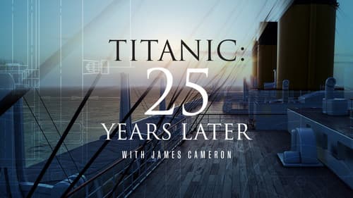 Titanic: 25 Years Later with James Cameron still