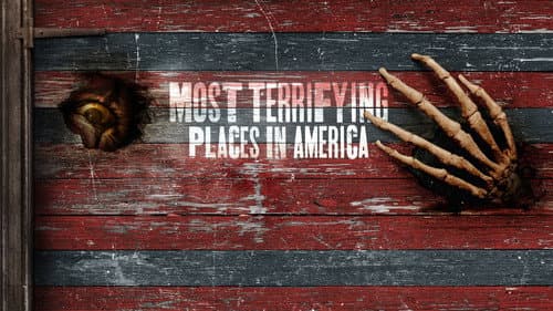 Most Terrifying Places in America still
