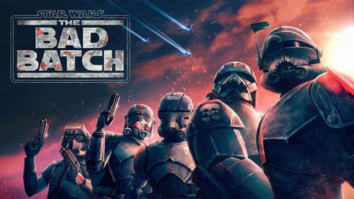 Star Wars: The Bad Batch still
