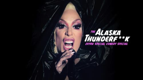The Alaska Thunderfuck Extra Special Comedy Special still