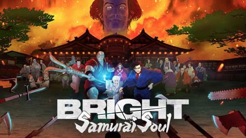Bright: Samurai Soul still