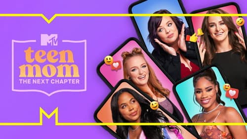 Teen Mom: The Next Chapter still