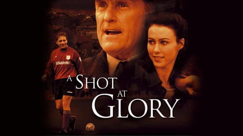 A Shot at Glory still