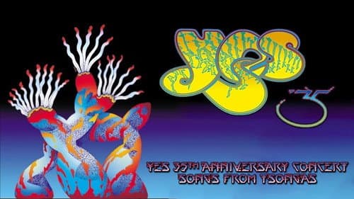 Yes - Songs From Tsongas - 35th Anniversary Concert still