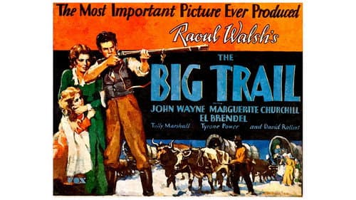The Big Trail still
