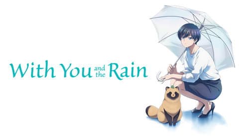 With You and the Rain still