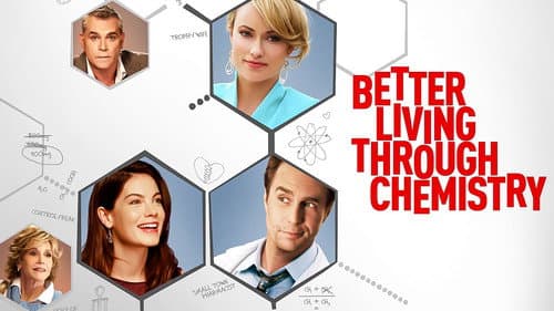 Better Living Through Chemistry still