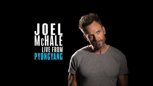 Joel McHale: Live from Pyongyang still