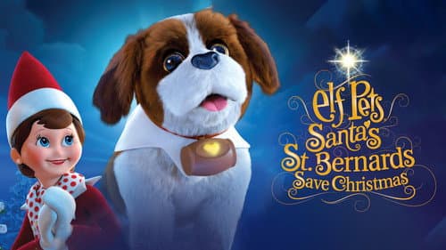 Elf Pets: Santa's St. Bernards Save Christmas still