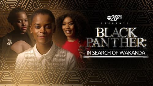 20/20 Presents Black Panther: In Search of Wakanda still
