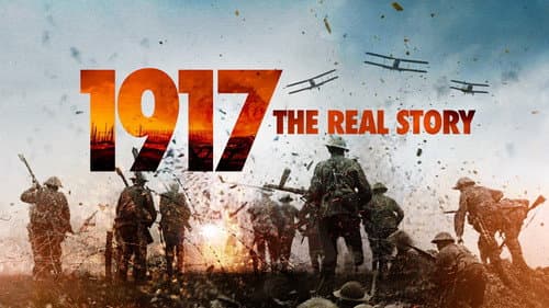 1917: The Real Story still
