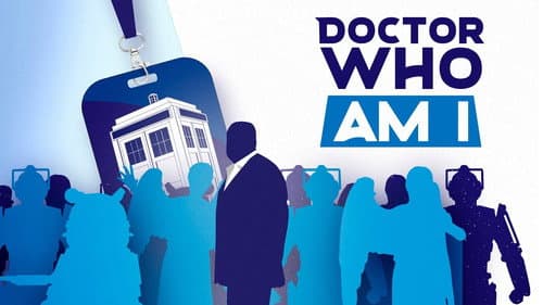 Doctor Who Am I still