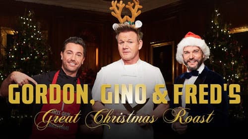 Gordon, Gino & Fred's Great Christmas Roast still