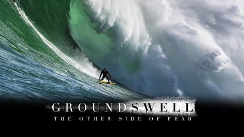 Ground Swell: The Other Side of Fear still