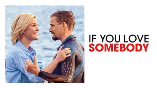 If You Love Somebody still