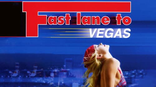 Fast Lane to Vegas still