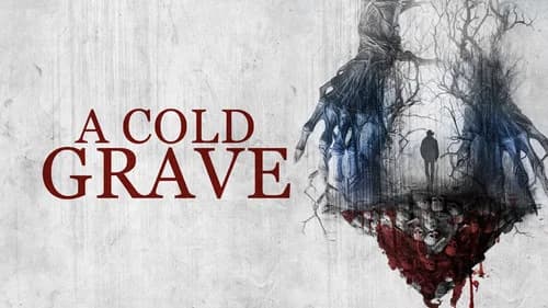 A Cold Grave still