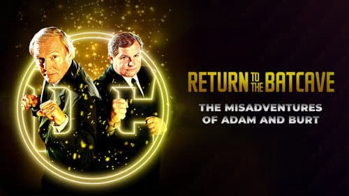 Return to the Batcave: The Misadventures of Adam and Burt still