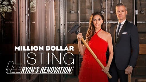 Million Dollar Listing: Ryan's Renovation still