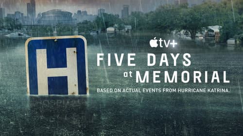 Five Days at Memorial still