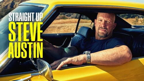 Straight Up Steve Austin still