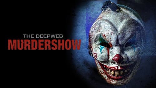 The Deep Web: Murdershow still