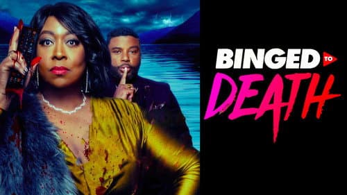 Binged to Death still