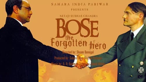 Bose: The Forgotten Hero still