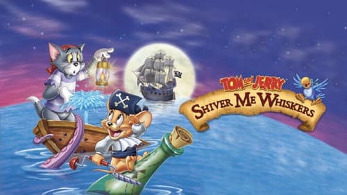 Tom and Jerry: Shiver Me Whiskers still
