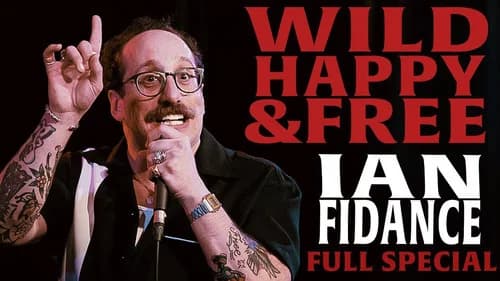 Ian Fidance: Wild, Happy & Free still