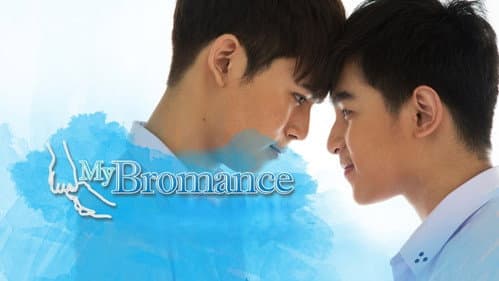 My Bromance still