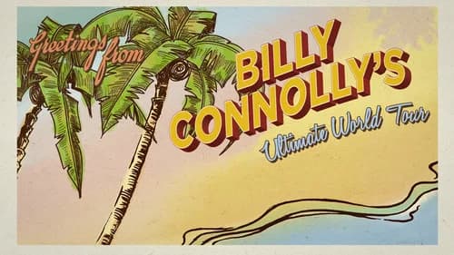 Billy Connolly's Ultimate World Tour still