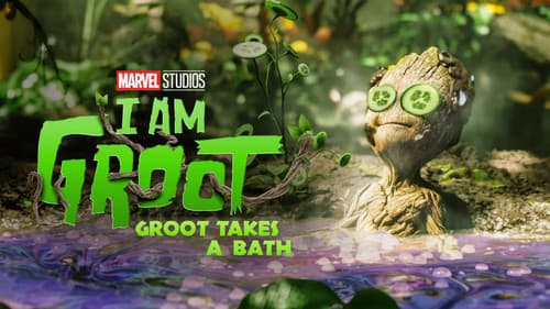 Groot Takes a Bath still