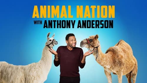 Animal Nation With Anthony Anderson still