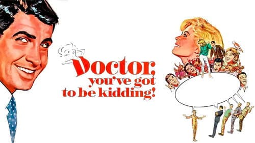 Doctor, You've Got to Be Kidding! still