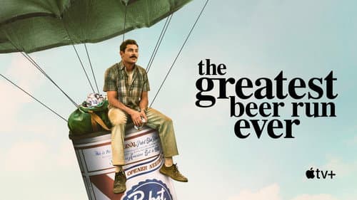 The Greatest Beer Run Ever still
