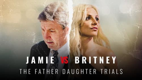 Jamie Vs Britney: The Father Daughter Trials still