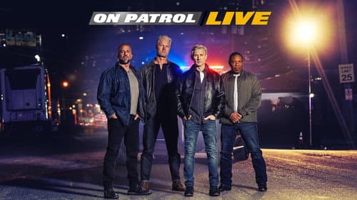 On Patrol: Live still